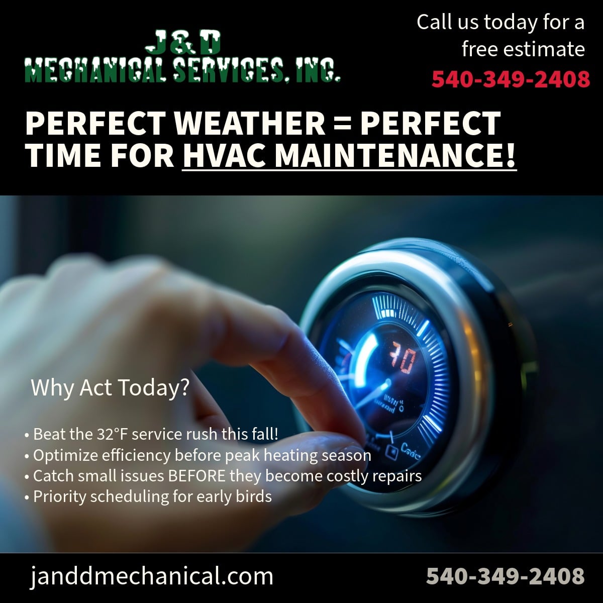 A hand adjusts a modern thermostat dial; text promotes scheduling HVAC maintenance with J&D Mechanical Services, includes phone number, website, and reasons to act before the heating season.
